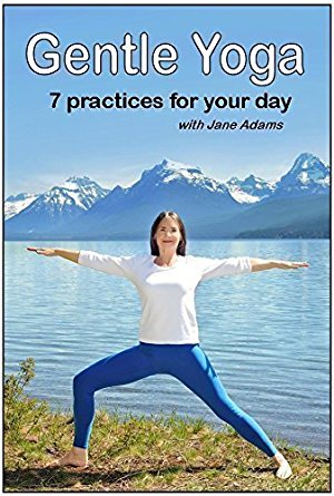 Gentle Yoga: 7 Beginning Yoga Practices for Mid-life (40's - 70's) including AM Energy, PM Relaxation, Improving Balance, Relief from Desk Work, Core Strength, and more.